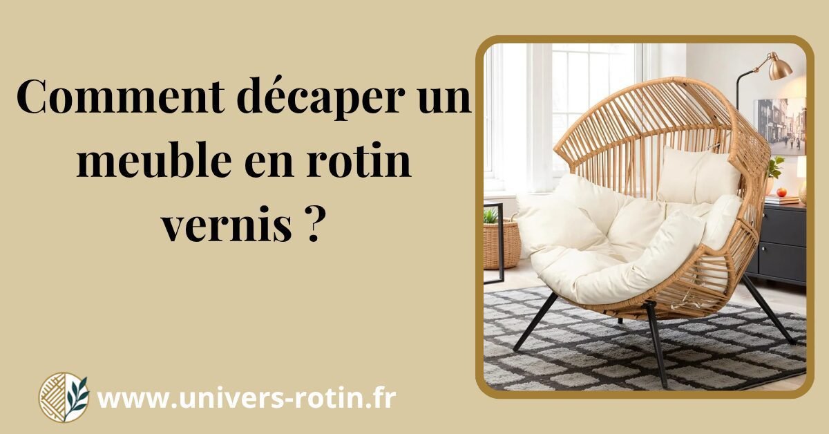 Comment décaper un meuble en rotin vernis ? 1 Bloc 63 Titre Artices