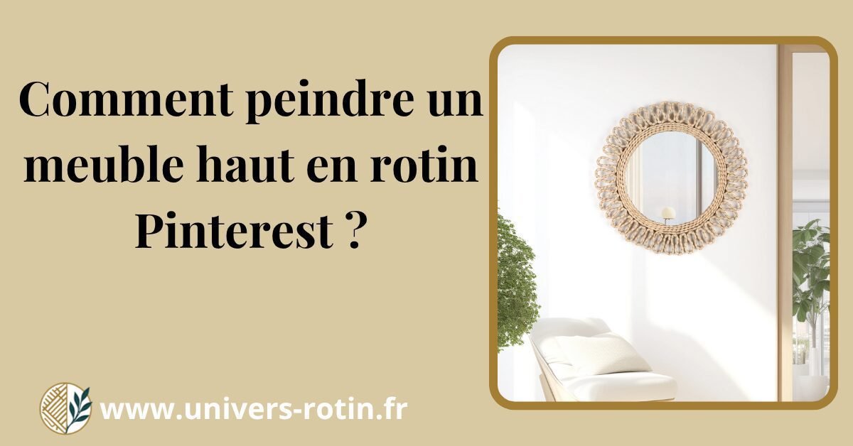 Comment peindre un meuble haut en rotin Pinterest ? 1 Bloc 72 Titre Artices